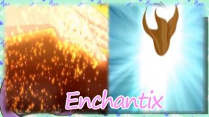 Winx Club~ Enchantix (Lyrics)