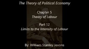 William Stanley Jevons: The Theory of Political Economy: Chapter 5: Part 12