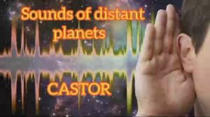 Sounds of distant planets  - CASTOR (G)I-DLE