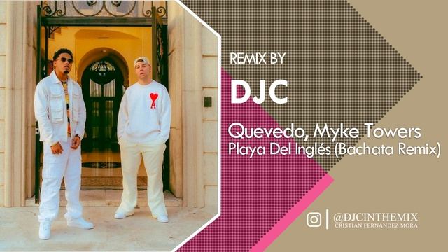 Playa Del Inglés - Quevedo, Myke Towers (Bachata Remix DJC) смотреть онлайн