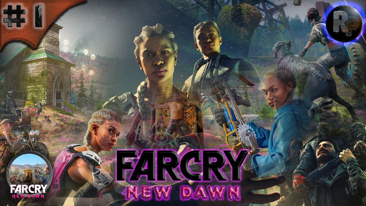 Far Cry New Dawn #1 ?Прохождение на русском? #RitorPlay