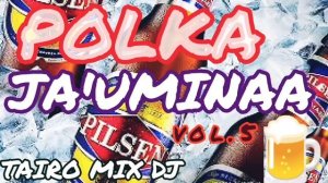 POLKA JA'UMINAA OMÒPÉ KUETE YA TU SABES TAIRO MIX DJ