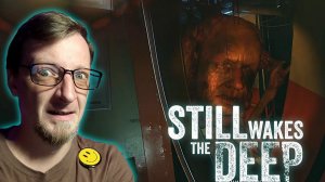 ШЕФ ВЕРНУЛСЯ / Still Wakes the Deep (4)