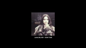 lana del rey - doin’ time (speed up)