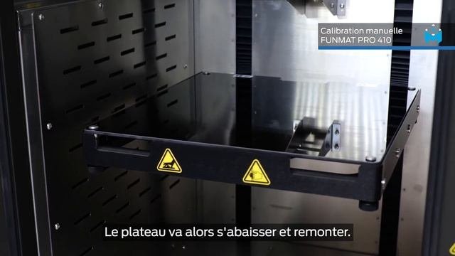 Imprimante 3D Intamsys FUNMAT PRO 410 : Calibration Manuelle