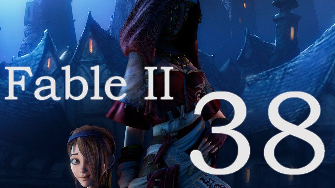 Fable II - Часть 38 [Ловкач и его просьба]