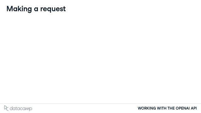 How to Make Requests to the OpenAI API