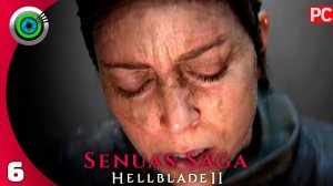 «ПРОБУДИВ ВЕЛИКАНА» 100% Прохождение Senua’s Saga: Hellblade II ✪ Без Комментариев (PC) — Часть 6