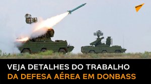 Militares russos explicam como funciona sistema antiaéreo Osa na zona de conflito