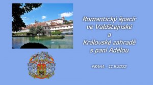 Романтическая прогулка по Вальдштейнскому и Королевскому садам с госпожой Аделой (11.9.2022)