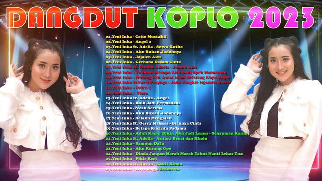 LAGU TERBARU YENI INKA || DANGDUT KOPLO FULL ALBUM TERBARU 2023 смотреть онлайн