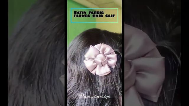 Satin fabric flower hair clip | part 3 #shorts #youtubeshorts #fabrichairclip