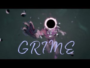 Я бездна или чёрная дыра GRIME #1