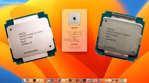 КРУТЫЕ ЦЕНЫ НА XEONЫ! КАКОЙ XEON ЛУЧШЕ ДЛЯ HACKINTOSH: 2696V3 ИЛИ 2699V3? - ALEXEY BORONENKOV