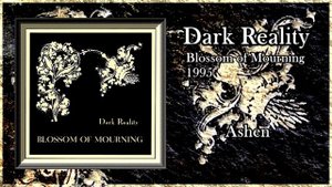 Dark Reality - Blossom of Mourning (1995)