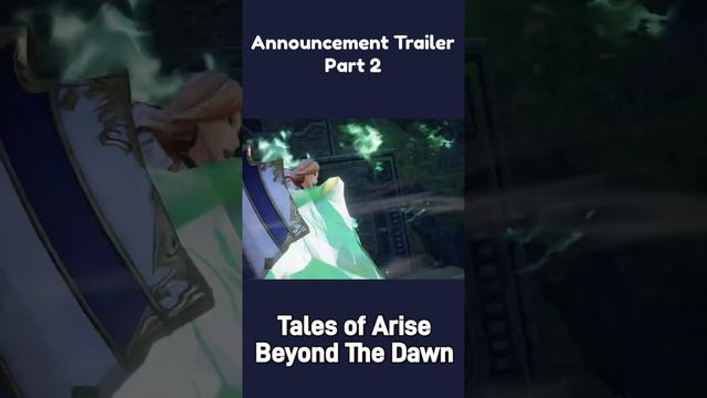 Beyond the Dawn Announcement Trailer Part 2 #talesofarise #beyond