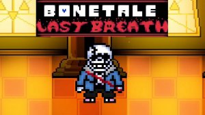 Bonetale LAST BREATH SANS (phase 3,custom chacter)