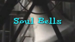 Two Rivers - Soul Bells (Колокола души)