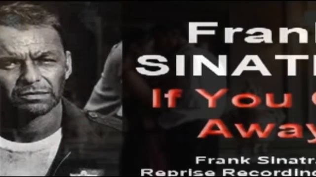 Ф. Синатра "Не покидай меня" смотреть онлайн