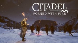 Citadel Forged With Fire | Трейлер игры.