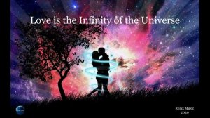 059. Love is the Infinity of the Universe (2020).mp4