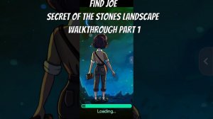 Find Joe - Secret of the Stones Landscape - walkthrough part 1