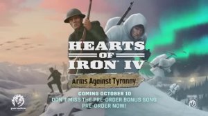 Hearts of Iron 4: Arms Against Tyranny — официальный трейлер к предзаказу (2023)