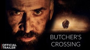 BUTCHER'S CROSSING - Official Trailer