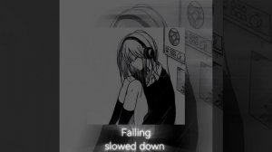 Falling - Fyex, NTSAINT / Slowed down