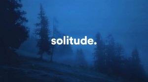 solitude