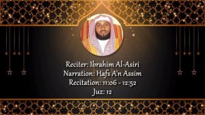 Juz 12 | Ibrahim Al-Asiri - 11:06-12:52 (A Juz A Day Program 2024)