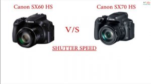 CANON POWERSHOT SX 70 HS VS CANON POWERSHOT SX 60 HS || WHICH IS BETTER?