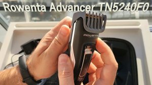 Машинка триммер для стрижки волос Rowenta Advancer TN5240F0. Для стрижки любых волос на теле.
