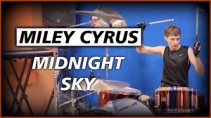 Miley Cyrus - "Midnight Sky" (Drum Cover)