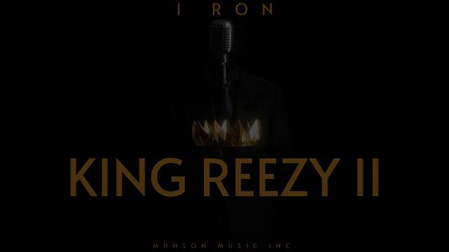 I Ron - King Reezy II Visualizer