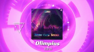 Xlarve - Olimpius [ #Melodic #House #Trance ]