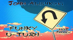 John Alishking - Funky U-Turn ( Voc Original Mix )