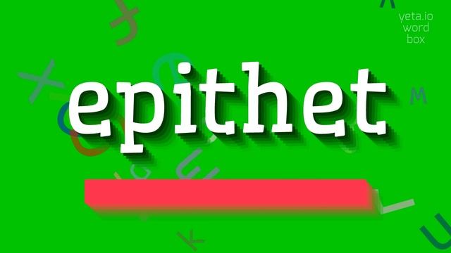 EPITHET - HOW TO PRONOUNCE IT? смотреть онлайн