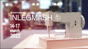 INLEGMASH-2021, International Exhibition for Equipment for the Textile and Garment Industry