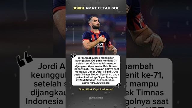 Jordi Amat cetak gol JDT menang 3-1🔥