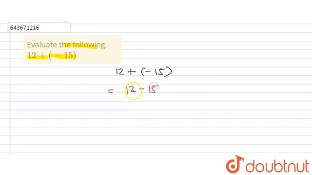 Evaluate the following. 12+(-15) | 7 | INTEGERS | MATHS | ICSE | Doubtnut смотреть онлайн
