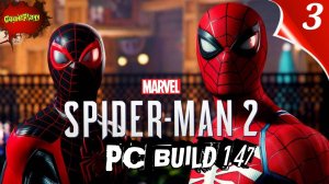 marvel Spider man 2 PC | Build 1.47 | Русская Озвучка | часть 3 | #Spiderman2pc #marvelSpiderman2pc