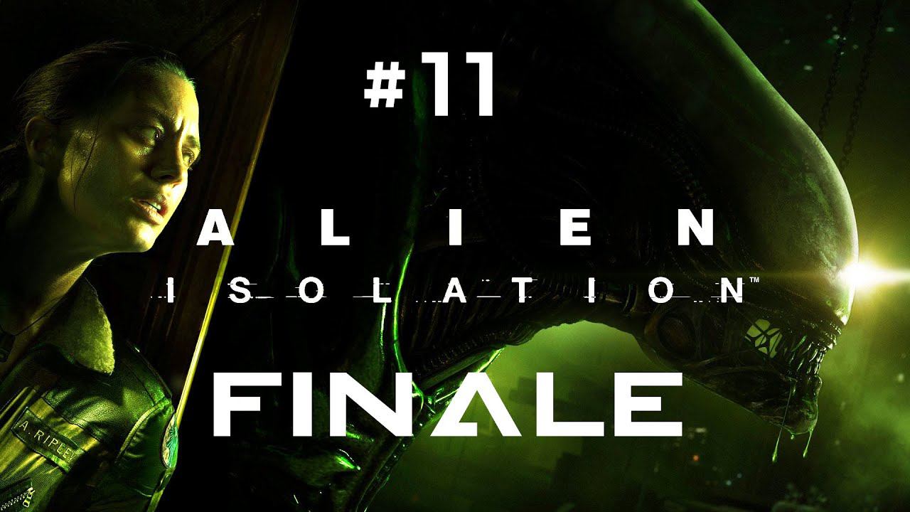Alien: Isolation #11 FINALE [18+] смотреть онлайн