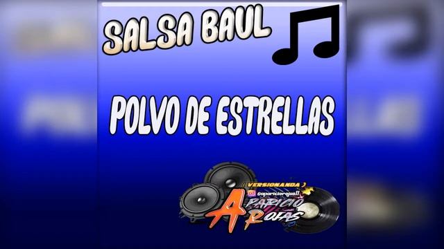 Salsa Baúl - Polvo de Estrellas смотреть онлайн