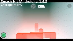 SMASH HIT | Прохождение контрольной точки №7