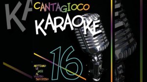 Canzoni stonate (Karaoke Version In the Style of Gianni Morandi)