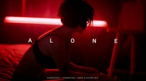 Darksynth  Cyberpunk  Dark Electro Mix 'ALONE'