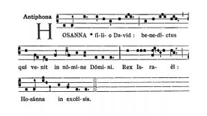 Dominica II in Passionis seu in Palmis - Antiphona (Hosanna filio David)