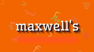 MAXWELL'S - HOW TO PRONOUNCE IT? #maxwell's