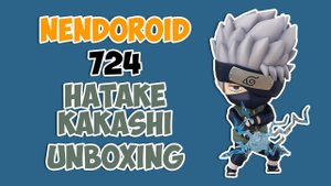 Nendoroid Hatake Kakashi 724: Быстрая распаковка на аниме фигурки